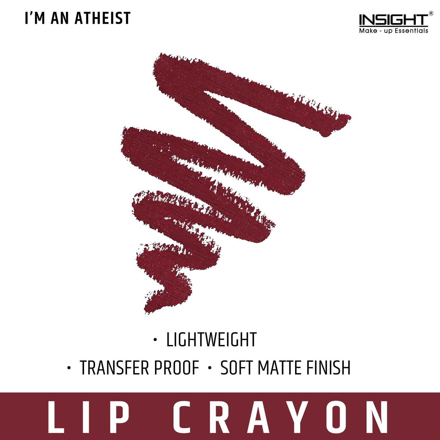 INSIGHT LIPSTICK CRAYON LL-05 12 IM AN ATHEIST